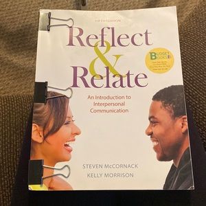 Reflect & Relate An Introduction to Interpersonal Communication 5E